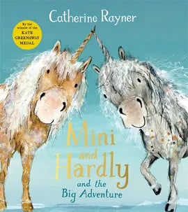 Mini And Hardly & The Big Adventure - Catherine Rayner