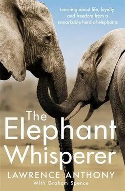 Elephant Whisperer - Lawrence Anthony