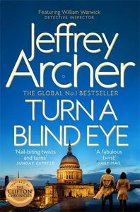 William Warwick 03: Turn A Blind Eye - Jeffrey Archer