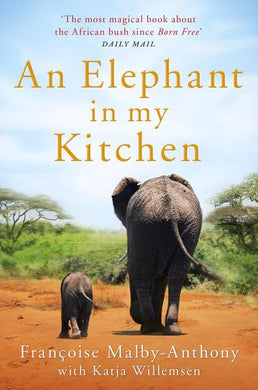 Elephant in my Kitchen An - Francoise Malby-Anthony