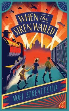 When the Siren Wailed (HB) - Noel Streatfeild