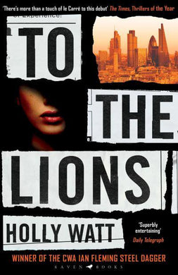 To The Lions - Holly Watt