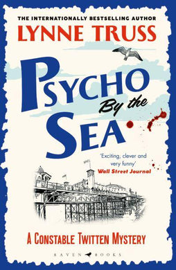 Psycho By The Sea - Lynne Truss