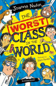 Worst Class in the World - Joanna Nadin
