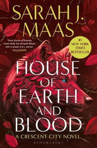 Crescent City 01: House Of Earth & Blood - Sarah J Maas