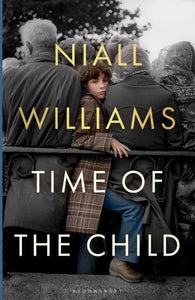 Time Of The Child - Niall Williams