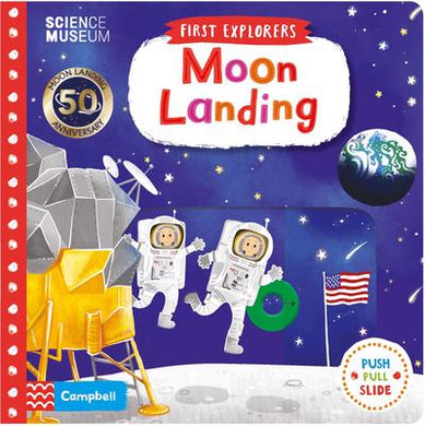 First Explorers: Moon Landing - Campbell Books