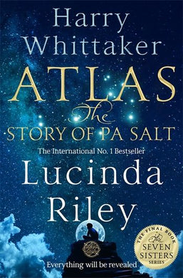 Seven Sisters 8: Atlas The Story of Pa Salt - Lucinda Riley