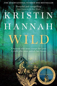 Wild - Kristin Hannah