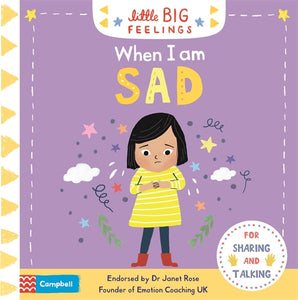 Little Big Feelings: When I Am Sad - Campbell Books