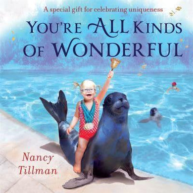 You're All Kinds of Wonderful - Nancy Tillman