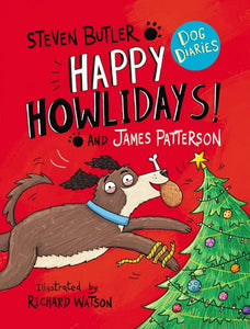 Middle School Dog Diaries 02: Happy Howl - James Patterson