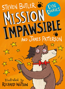 Middle School Dog Diaries 03: Mission im - James Patterson