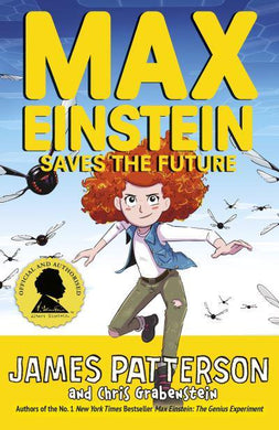 Max Einstein 03: Saves the Future - James Patterson