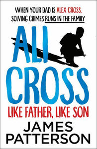 Ali Cross 02: Like Father Like Son - James Patterson