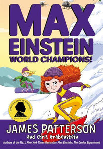 Max Einstein 04: World Champions! - James Patterson