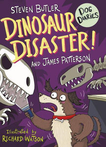 Middle School Dog Diaries 06: Dinosaur D - James Patterson