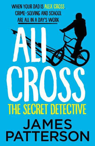 Ali Cross 03: Secret Detective, The - James Patterson