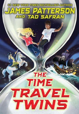 Time Travel Twins, The - James Patterson