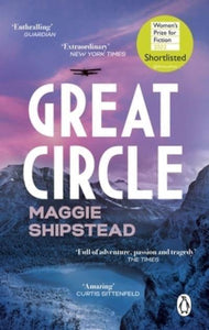 Great Circle - Maggie Shipstead