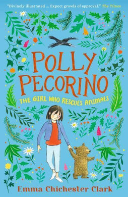 Polly Pecorino: Girl Who Rescues Animals - Emma Chichester Clark