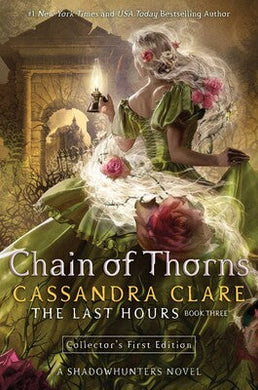 Last Hours 03: Chain Of Thorns - Cassandra Clare