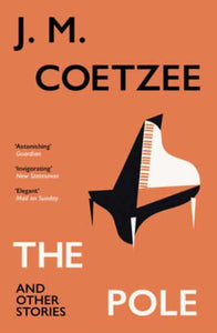 Pole And Other Stories - J.M Coetzee