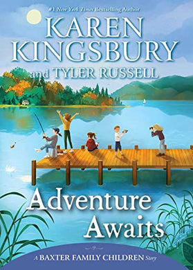 Baxter Family Children 4: Adventure Awa - Karen Kingsbury