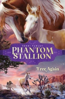 Phantom Stallion 05: Free Again - Terri Farley