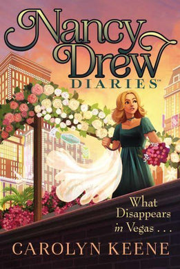 Nancy Drew Diaries 25: What Disappears I - Carolyne Keane