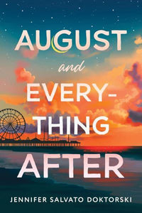 August & Everything After - Jennifer Salv Doktorski