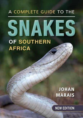 Complete Guide To The Snakes of SA - Johan Marais