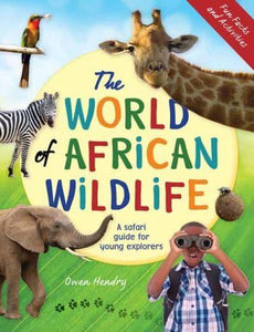 World of African WildlifeThe - Owen Hendry