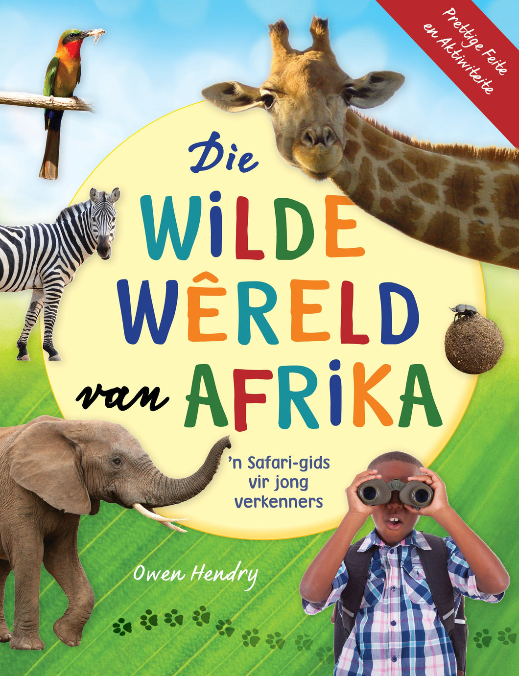 Wilde Wêreld van Afrika Die - Owen Hendry