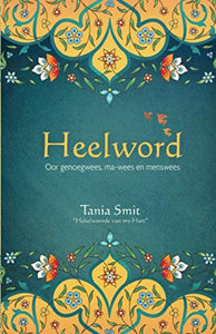 Heelword - Tania Smit