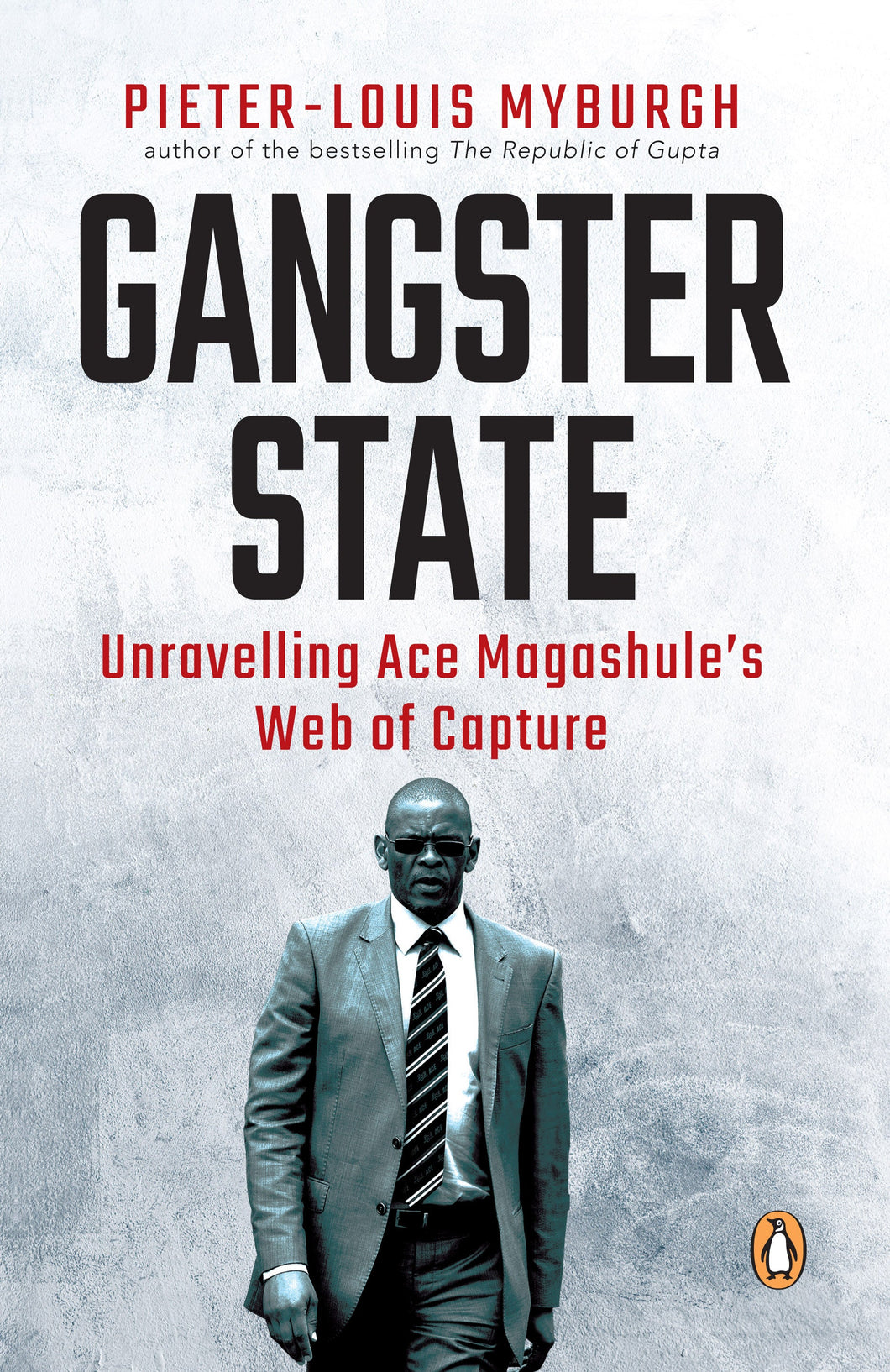 Gangster State - Pieter Louis Myburgh