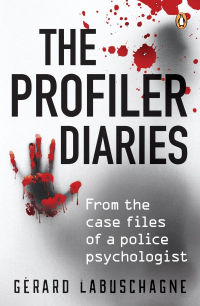 Profiler Diaries The - Gerard Labuschagne