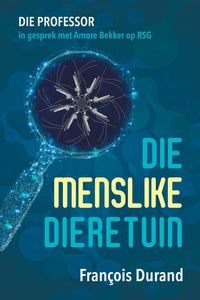 Menslike Dieretuin, Die - Francois Durand