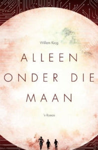 Alleen Onder die Maan - Willem Krog