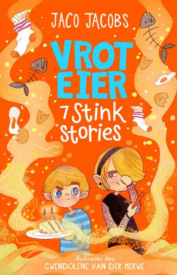 Vrot Eier: 7 Stink Stories - Jaco Jacobs