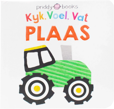 Kyk, Voe, Vat Plaas - Priddy Books