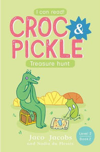 Croc & Pickle L2 B 02: Treasure Hunt - Jaco Jacobs