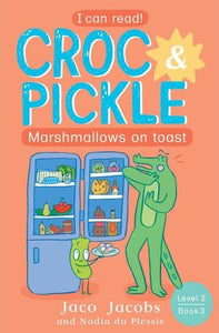 Croc & Pickle L2 B 03: Marshmallows On T - Jaco Jacobs