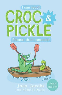 Croc & Pickle L2 B 10: Please don't snee - Jaco Jacobs