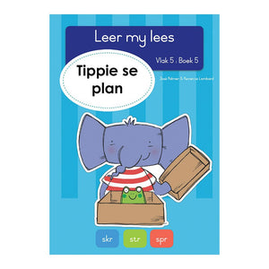 Leer my lees V5 05: Tippie se Plan - J & Lombard, R Palmer