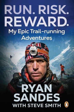 Run. Risk. Reward - Ryan Sandes