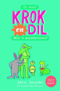 Krok En Dil V4 04: Wat 'n Waatlemoen! - Jaco Jacobs