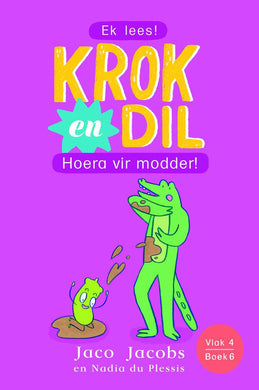 Krok En Dil V4 06: Hoera Vir Modder! - Jaco Jacobs