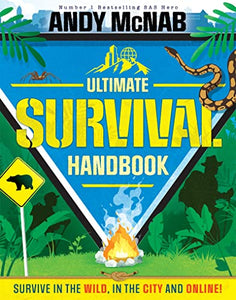 Andy McNab Ultimate Survival Handbook - Andy McNab