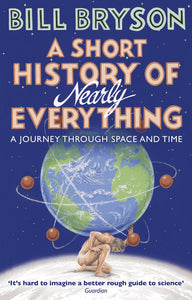 Short History of Nearly Everything - Bill Bryson